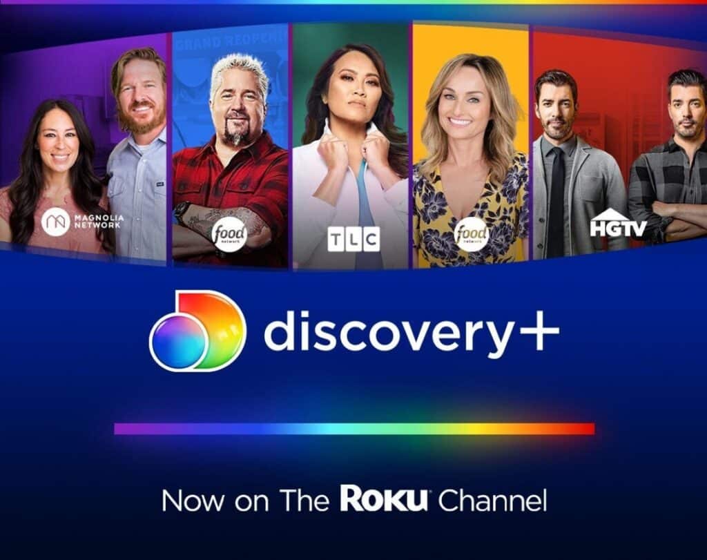 Discovery+ hero image showing it is now available on The Roku Channel and displaying top stars from its programs including Chip and Joanna Gaines and Guy Fieri.