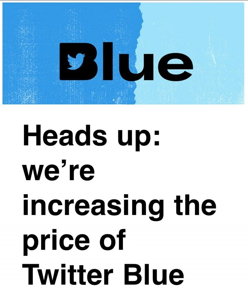 Twitter Blue image: "Heads up" we're increasing the price of Twitter Blue"